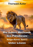 Die innere Mechanik des Paradieses