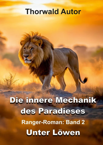 Die innere Mechanik des Paradieses