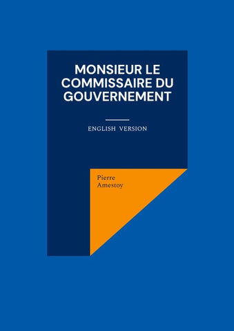 Monsieur le commissaire du gouvernement
