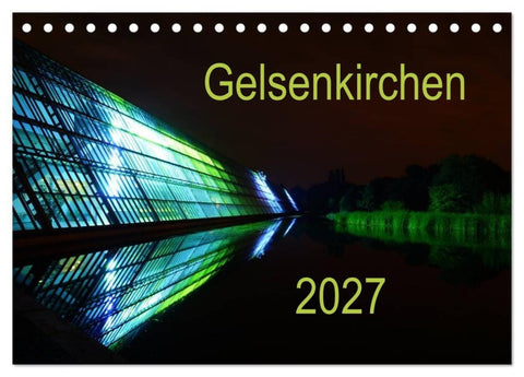 Gelsenkirchen 2027 (Tischkalender 2027 DIN A5 quer), CALVENDO Monatskalender