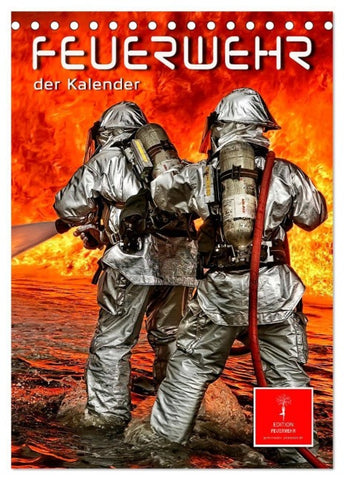 Feuerwehr - der Kalender (Tischkalender 2027 DIN A5 hoch), CALVENDO Monatskalender