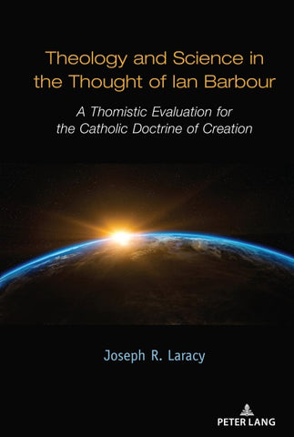 Theology and Science in the Thought of Ian Barbour