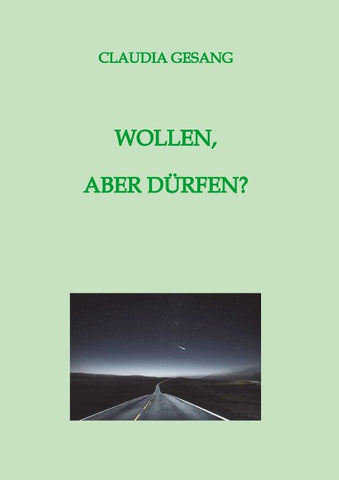 WOLLEN,  ABER DÜRFEN?