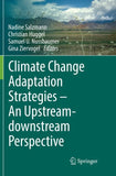 Climate Change Adaptation Strategies – An Upstream-downstream Perspective