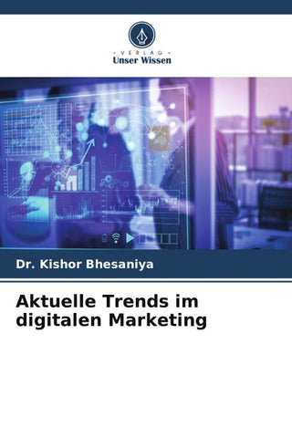 Aktuelle Trends im digitalen Marketing