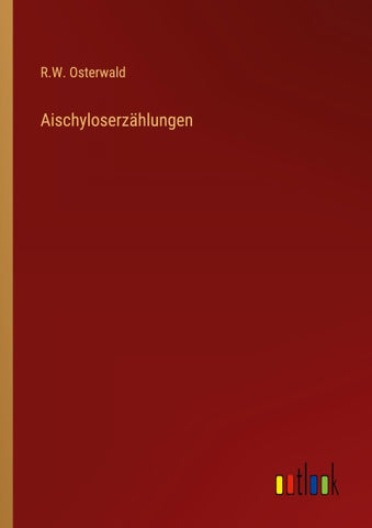 Aischyloserzählungen