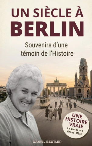 Un siècle à Berlin