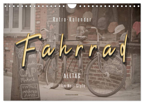 Fahrrad Alltag - Film Noir Style (Wandkalender 2027 DIN A4 quer), CALVENDO Monatskalender