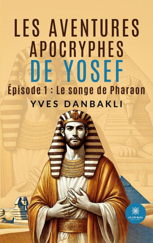Les aventures apocryphes de Yosef