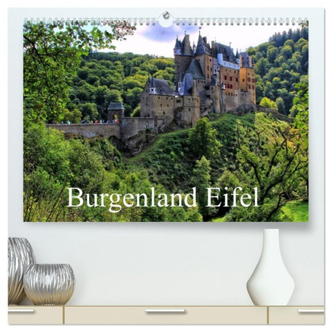 Burgenland Eifel (hochwertiger Premium Wandkalender 2027 DIN A2 quer), Kunstdruck in Hochglanz