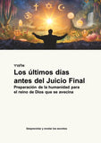Los últimos días  antes del Juicio Final