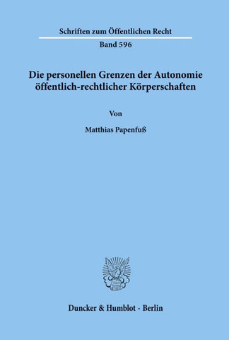 Die personellen Grenzen der Autonomie öffentlich-rechtlicher Körperschaften.