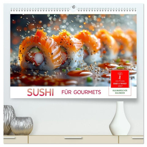 Sushi für Gourmets (hochwertiger Premium Wandkalender 2027 DIN A2 quer), Kunstdruck in Hochglanz