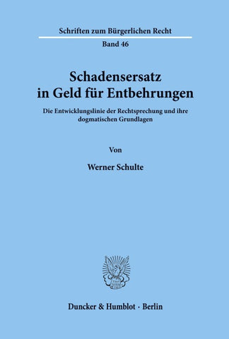 Schadensersatz in Geld für Entbehrungen.