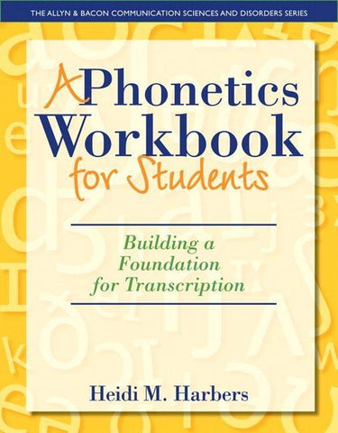 Phonetics Workbook for Students, A: Building a Foundation for Transcription