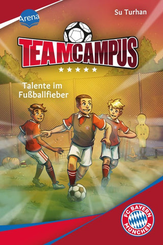 Team Campus (3). Talente im Fußballfieber