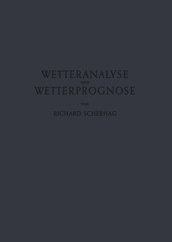 Neue Methoden der Wetteranalyse und Wetterprognose