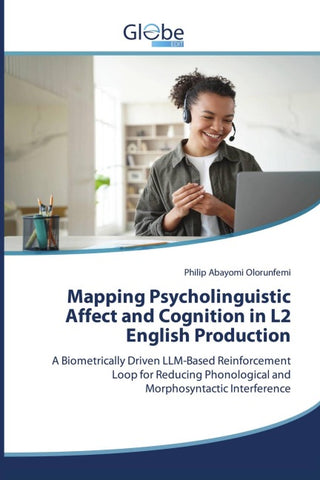 Mapping Psycholinguistic Affect and Cognition in L2 English Production
