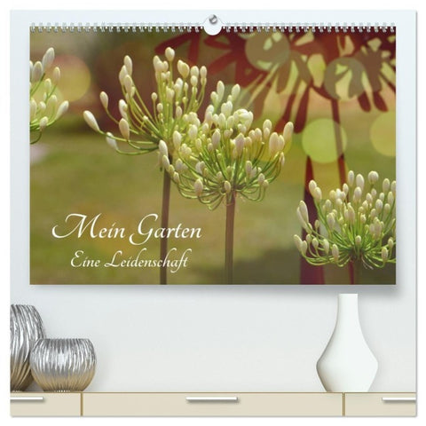 Mein Garten Eine Leidenschaft (hochwertiger Premium Wandkalender 2027 DIN A2 quer), Kunstdruck in Hochglanz