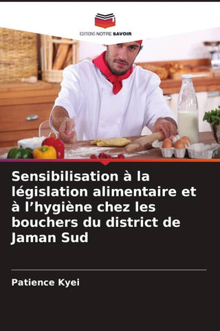 Sensibilisation à la législation alimentaire et à l'hygiène chez les bouchers du district de Jaman Sud
