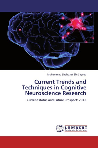 Current Trends and Techniques in Cognitive Neuroscience Research