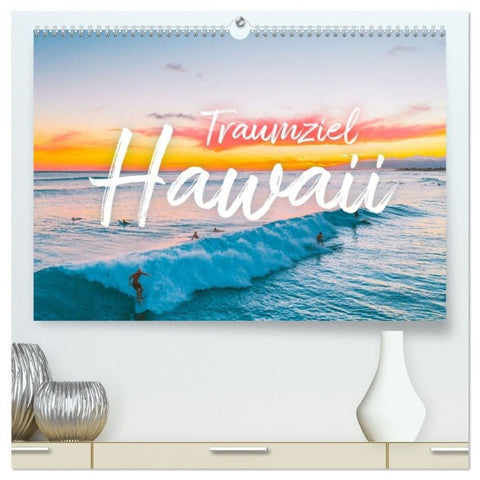 Hawaii Traumziel (hochwertiger Premium Wandkalender 2027 DIN A2 quer), Kunstdruck in Hochglanz