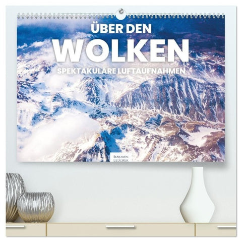 Über den Wolken - Spektakuläre Luftaufnahmen (hochwertiger Premium Wandkalender 2027 DIN A2 quer), Kunstdruck in Hochglanz