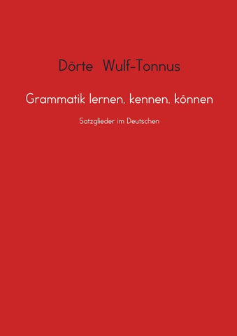 Grammatik lernen, kennen, können