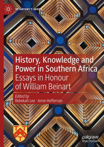 History, Knowledge and Power in Southern Africa