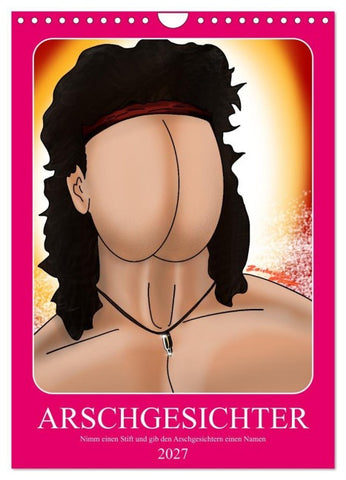 Arschgesichter (Wandkalender 2027 DIN A4 hoch), CALVENDO Monatskalender