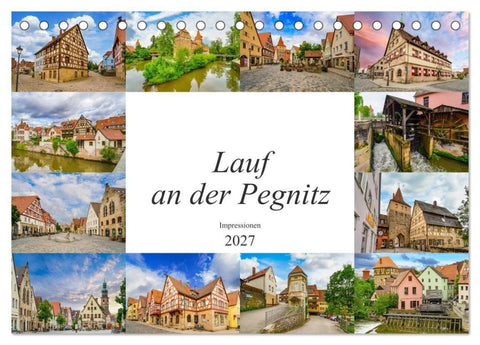 Lauf an der Pegnitz Impressionen (Tischkalender 2027 DIN A5 quer), CALVENDO Monatskalender