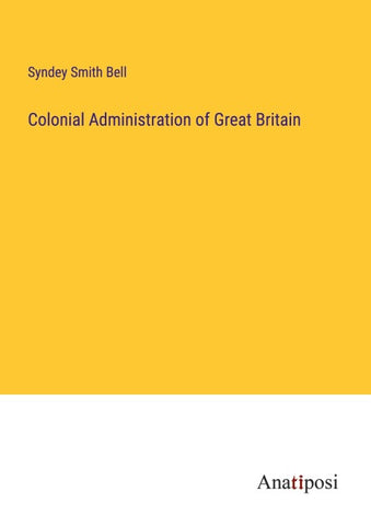 Colonial Administration of Great Britain