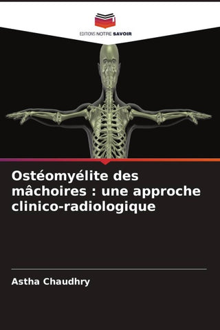 Ostéomyélite des mâchoires : une approche clinico-radiologique