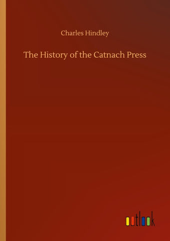 The History of the Catnach Press