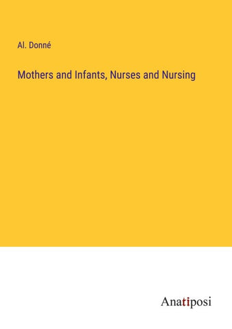 Mothers and Infants, Nurses and Nursing