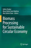 Biomass Processing for Sustainable Circular Economy
