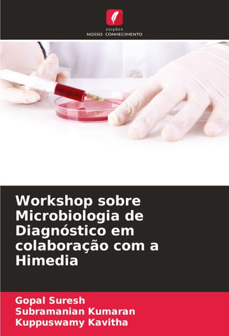 Workshop sobre Microbiologia de Diagnóstico em colaboração com a Himedia