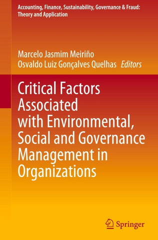 Critical Factors Associated with Environmental, Social and Governance Management in Organizations