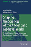 Shaping the Sciences of the Ancient and Medieval World
