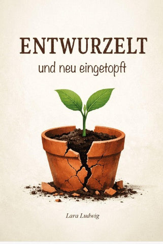 Entwurzelt und neu eingetopft