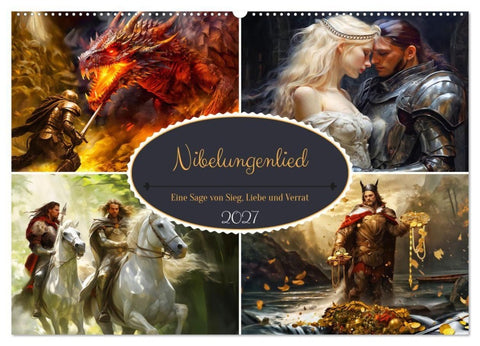 Nibelungenlied - Eine Sage von Sieg, Liebe und Verrat (Wandkalender 2027 DIN A2 quer), CALVENDO Monatskalender