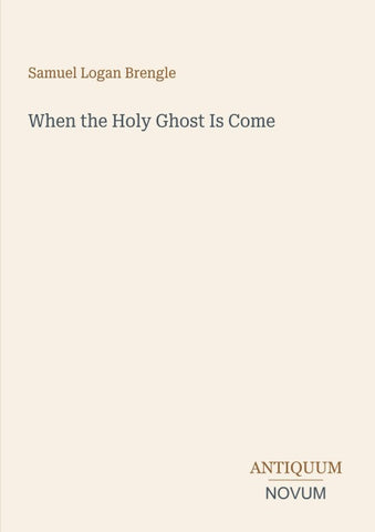 When the Holy Ghost Is Come
