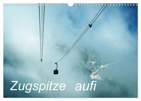 Zugspitze aufi (Wandkalender 2026 DIN A3 quer), CALVENDO Monatskalender