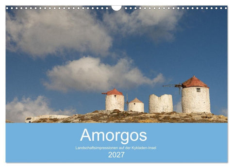Amorgos - Kykladenimpressionen (Wandkalender 2027 DIN A3 quer), CALVENDO Monatskalender