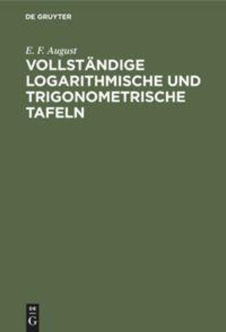 Vollständige logarithmische und trigonometrische Tafeln