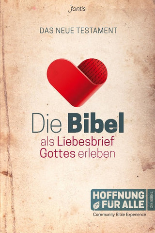 Die Bibel als Liebesbrief Gottes erleben
