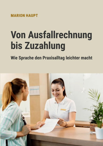 Von Ausfallrechnung bis Zuzahlung