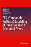 CFD-Compatible RANS/LES Modeling of Transitional and Separated Flows