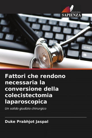 Fattori che rendono necessaria la conversione della colecistectomia laparoscopica