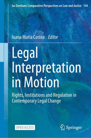Legal Interpretation in Motion